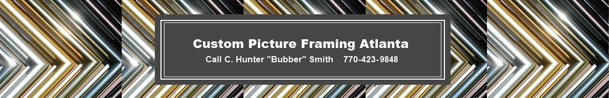 Framing Atlanta - Picture Framing Atlanta - Picture Frames Atlanta - Frame Shop Atlanta - Custom Framing Atlanta