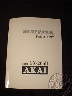 AKAI GX-266D REEL TO REEL BOUND SERVICE MANUAL