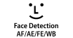 Face Detection AF/AE/FE/WB 