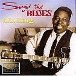 B.B. King-Singin' The Blues-Bad Luck, Everyday I Have The Blues, Ten Long Years