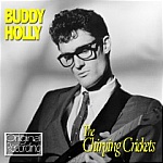 Buddy Holly-Chirping Crickets-Oh Boy, Not Fade Away, Maybe Baby, That'll Be The Day