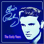Elvis Presley-Early Years-Blue Suede Shoes, Heartbreak Hotel, Hound Dog