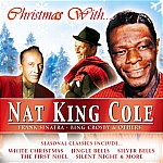 Christmas With Nat King Cole, Frank Sinatra, Bing Crosby & Others-Includes Jerry Butler, Mahalia Jackson
