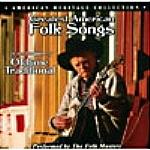 Greatest American Folk Songs In The Tradition of Oldtime Traditional-Performed by The Folk Masters