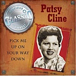 Patsy Cline-Pick Me Up On Your Way Down-Feat Walkin' After Midnight, There He Goes