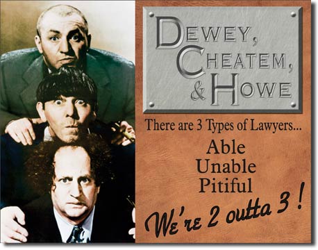 Three Stooges "Dewey, Cheatem, & Howe" Tin Sign