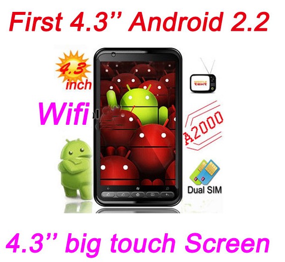 A2000 Quad Band Dual Cards Android 2.2 With Wifi Analog TV GPS 4.3 inch Touch Screen Smart Phone