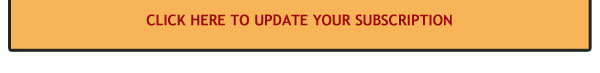 Click Here to Update Your Subscription