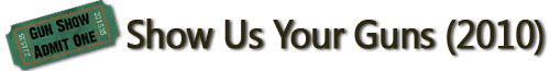 Show Us Your Guns (2010)