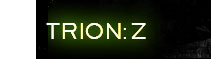 View all Trion:Z Products