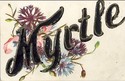 Antique Name Card " Myrtle " Greetings Postcard-kk