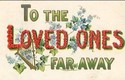 Large Letter TO THE LOVED ONES FAR AWAY Postcard-i