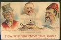 Rare How Will You Have Your Turk Novelty Postcard-