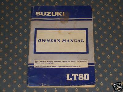 blueangel51368 : SUZUKI OWNERS MANUAL LT80 ATV 4 WHEELERS RACING