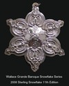 Wallace Grande Baroque Snowflake 2008 Sterling Chr