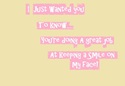 I Just want you to Know.... Card