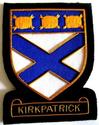 KIRKPATRICK SCOTTISH CLAN NAME BADGE NEW HAND EMBR