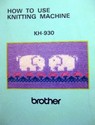 BROTHER KH-930 / KR-850 KNITTING MACHINE MANUALS C