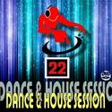 DJ's MUSIC VIDEO MIX " DANCE & HOUSE SESSION 22 "