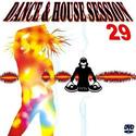 DJ's Music Video Mix " DANCE & HOUSE SESSION 29 "