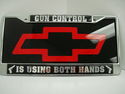 Chrome Zinc license plate frame, "Gun Control is U