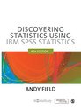 Discovering Statistics Using IBM SPSS Statistics