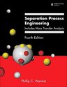 Separation Process Engineering: Includes Mass Tran