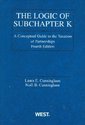 The Logic of Subchapter K: A Conceptual Guide to t