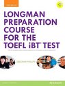 Longman Preparation Course for the TOEFL IBT Test,