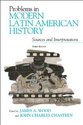 Problems in Modern Latin American History: Sources
