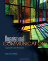 Organizational Communication: Approaches and Proce