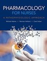 Pharmacology for Nurses: A Pathophysiologic Approa