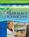 Workbook and Lab Manual for Mosby's Pharmacy Techn