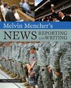 Melvin Mencher's News Reporting and Writing