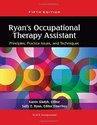 Ryan's Occupational Therapy Assistant: Principles,