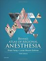 Brown's Atlas of Regional Anesthesia