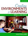 Creating Environments for Learning: Birth to Age E