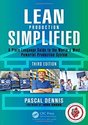 Lean Production Simplified, Third Edition: A Plain