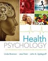 Health Psychology: An Introduction to Behavior and