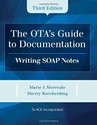 The OTA's Guide to Documentation: Writing SOAP Not