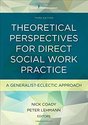 Theoretical Perspectives for Direct Social Work Pr