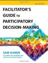 Facilitator's Guide to Participatory Decision-Maki