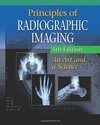 Principles of Radiographic Imaging: An Art and a S