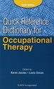 Quick Reference Dictionary for Occupational Therap