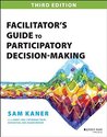 Facilitator's Guide to Participatory Decision-Maki