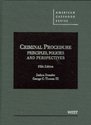 Criminal Procedure: Principles, Policies and Persp