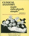 Clinical Anatomy Made Ridiculously Simple