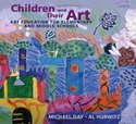 Children and Their Art: Art Education for Elementa