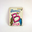 BERENSTAIN BEARS B BOOK  DR SEUSS CHILDS HARD COVE