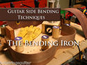 Guitar side bending techniques luthier video DVD